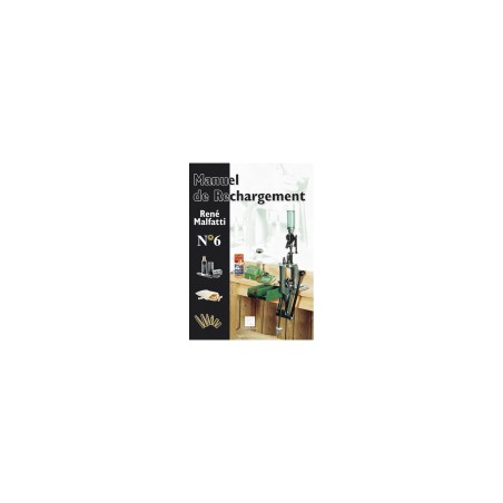 LIVRE MANUEL DE CHARGEMENT MALFATTI CREPIN LEBLOND N°6